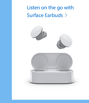 Listen on the go with Surface Earbuds. Image of Surface Earbuds.