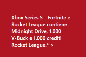 Xbox Series S - Fortnite e Rocket League contiene: Midnight Drive, 1.000 V-Buck e 1.000 crediti Rocket League.*.